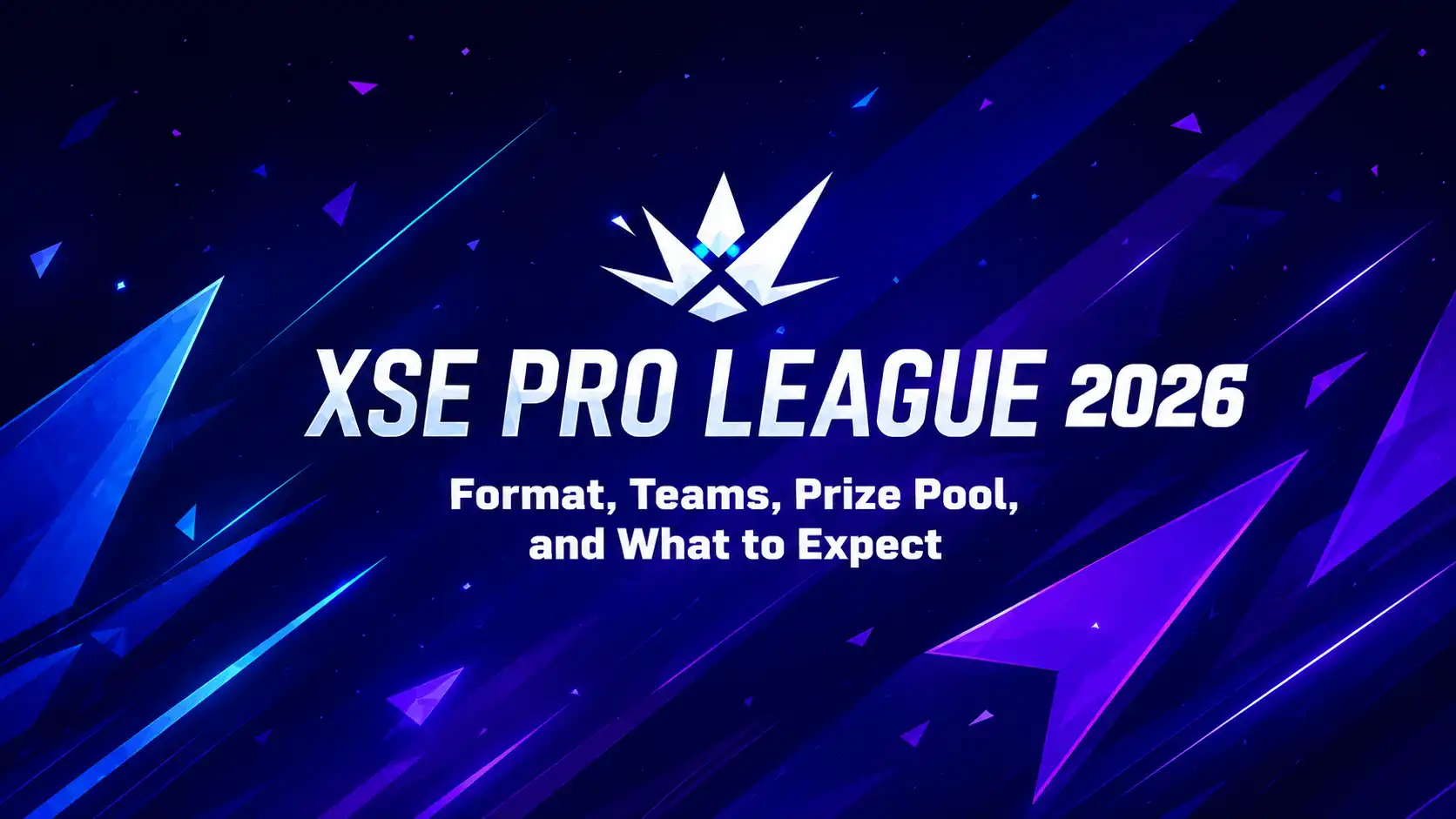 XSE Pro League 2026 Guide: Guangzhou Field Set as New-Look FaZe, PARIVISION and MIBR Debut